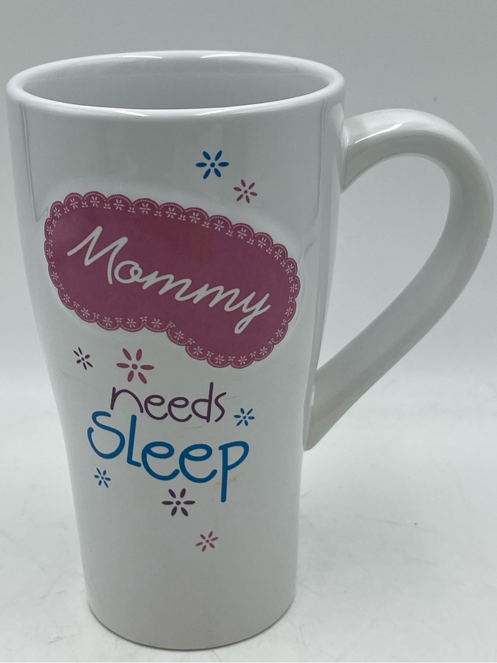 Ceramic “Mommy Needs Sleep” Tall Coffee Cup Mug White w/ Pink Starburst Graphic